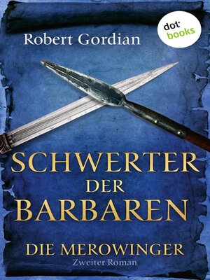 cover image of DIE MEROWINGER--Zweiter Roman